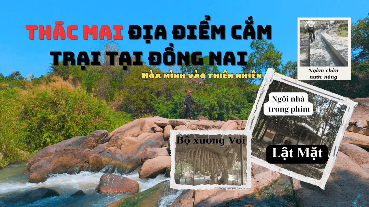 Thác Mai - Bầu Nước Sôi: Chia Sẻ Địa Điểm Thác Mai Nơi Hòa Mình Với Thiên Nhiên Tại Đồng Nai