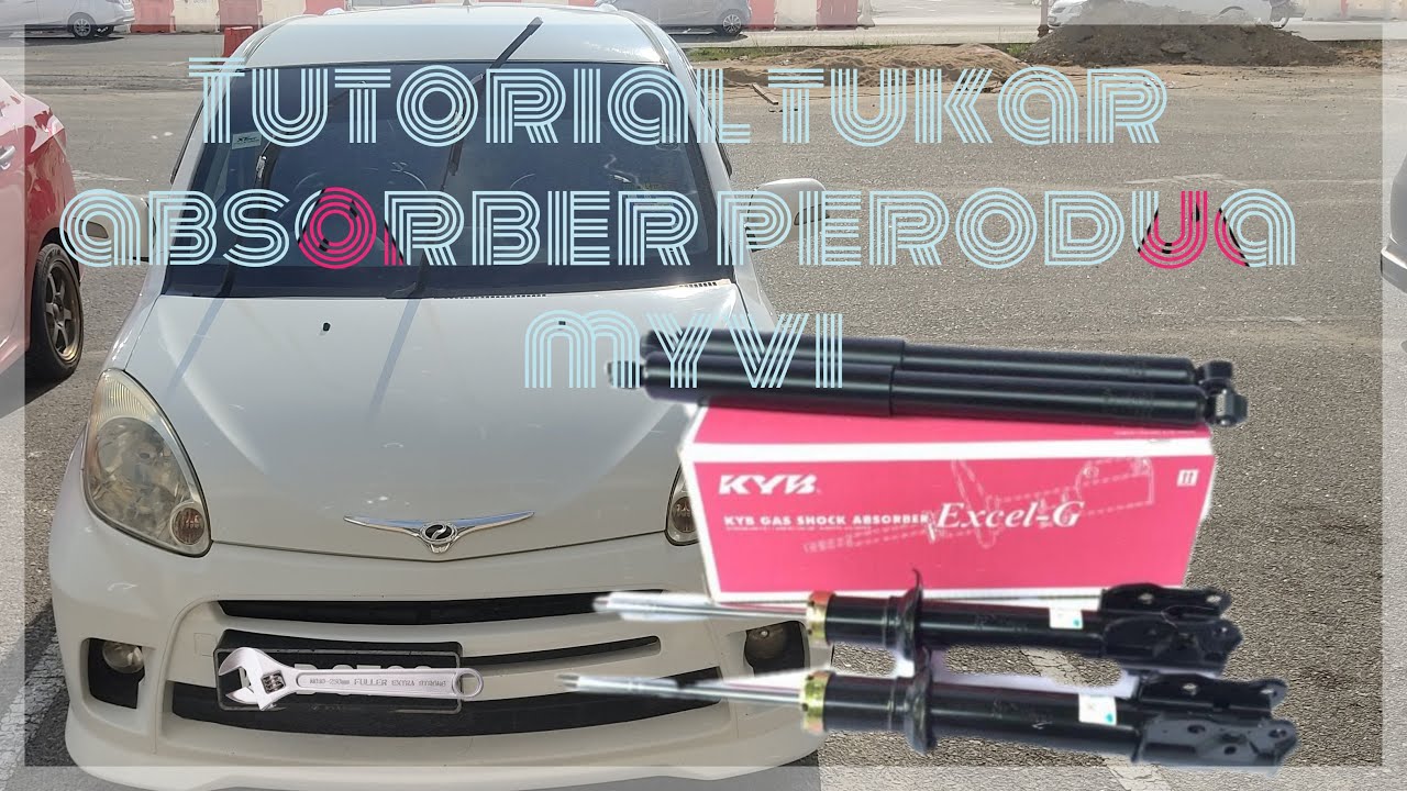 Cara tukar absorber perodua myvi