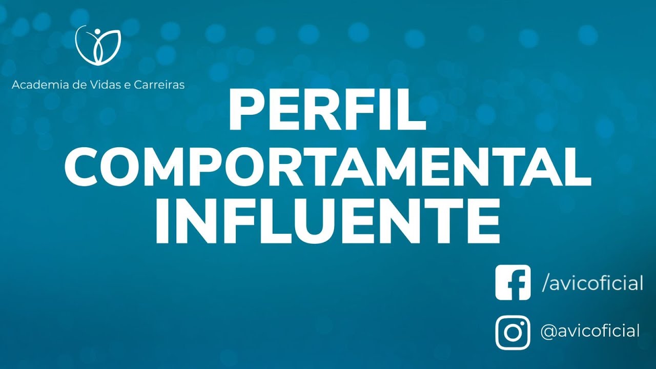 Perfil Comportamental Influente