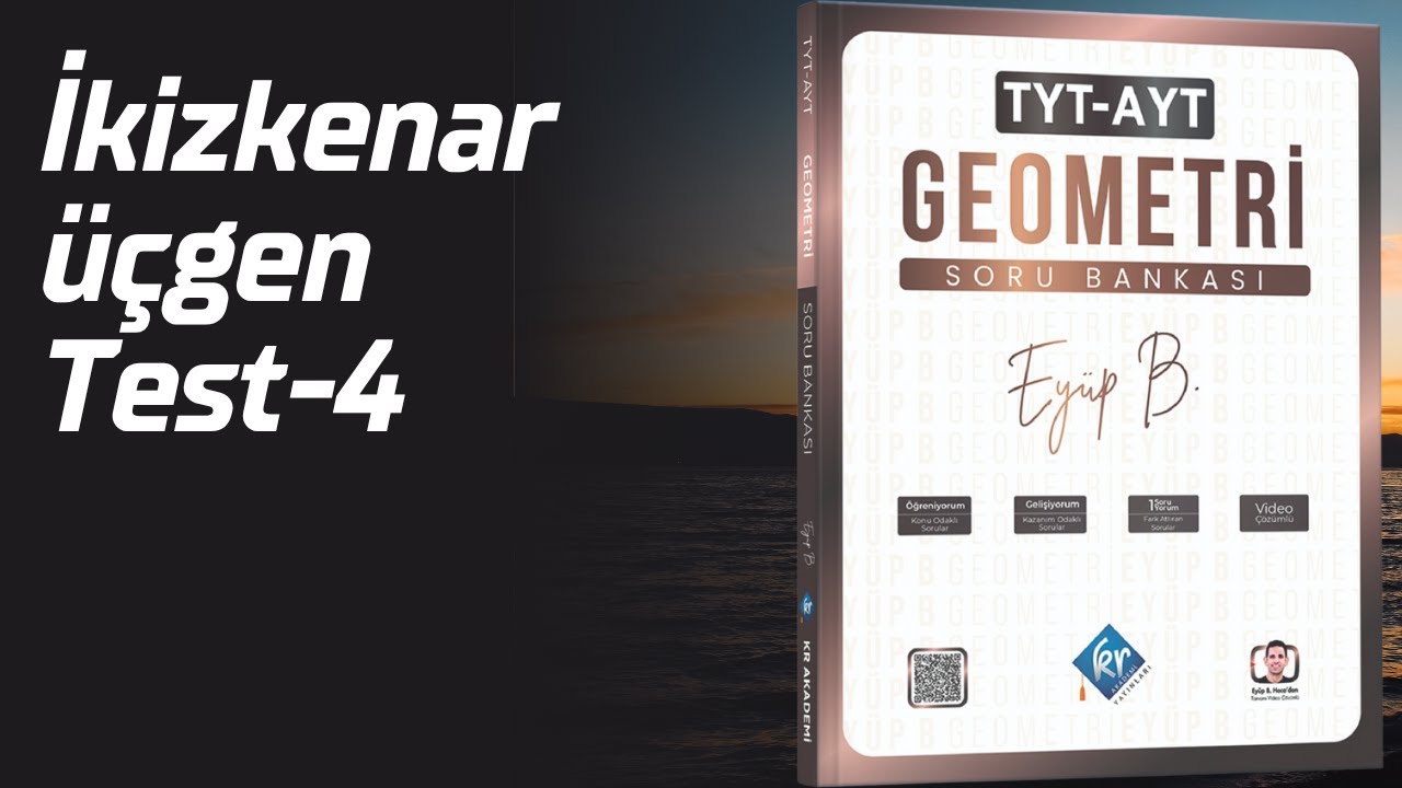 İkizkenar Üçgen Test 4 1SoruYorum Eyüp B  TYT AYT Geometri Soru Bankası Çözümleri
