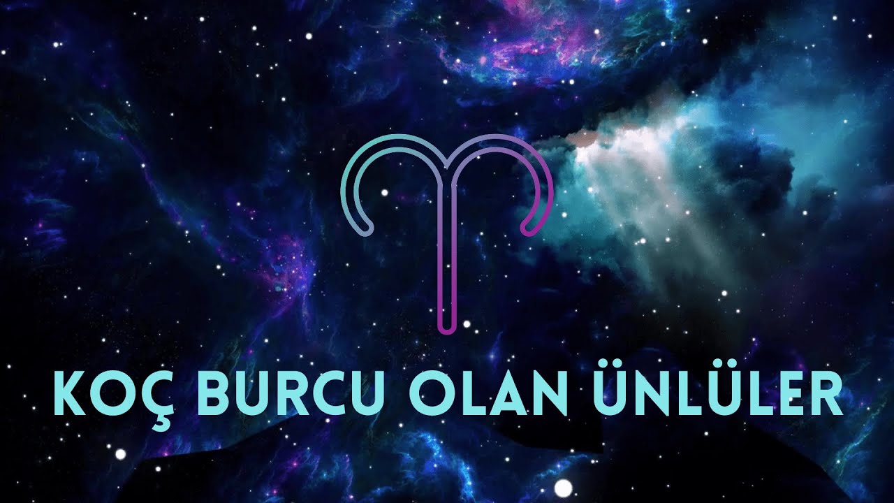 Koç Burcu Olan Ünlüler