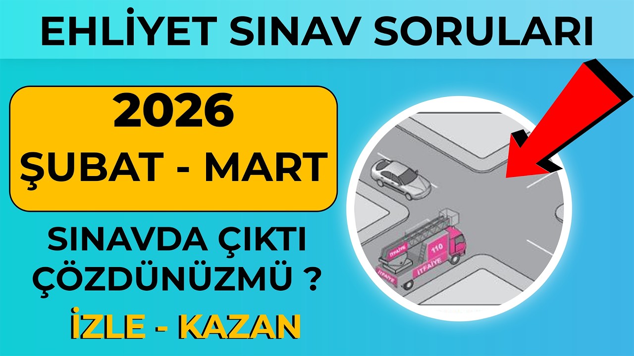 Ehliyet Sınav Soruları 2026 | Şubat Mart Çıkmış MEB Ehliyet Sorularını Çözün