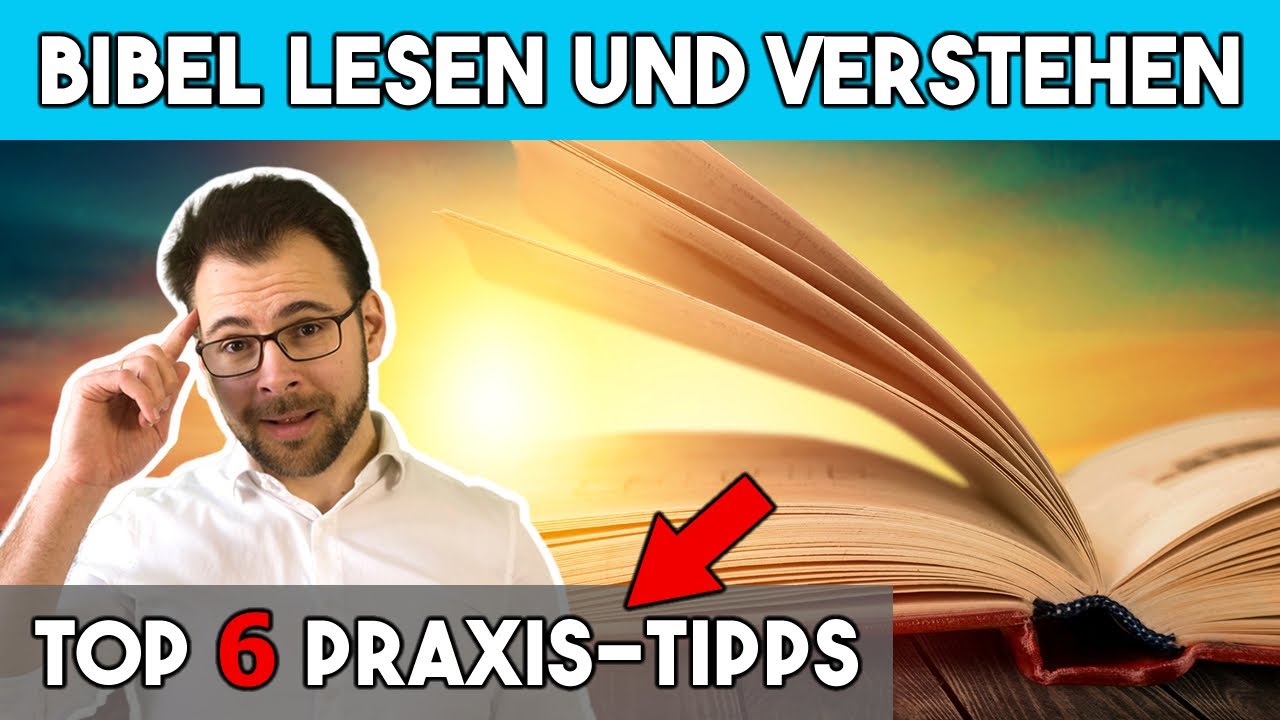 📖 Top 6 Praxis-Tipps zum Bibel Lesen