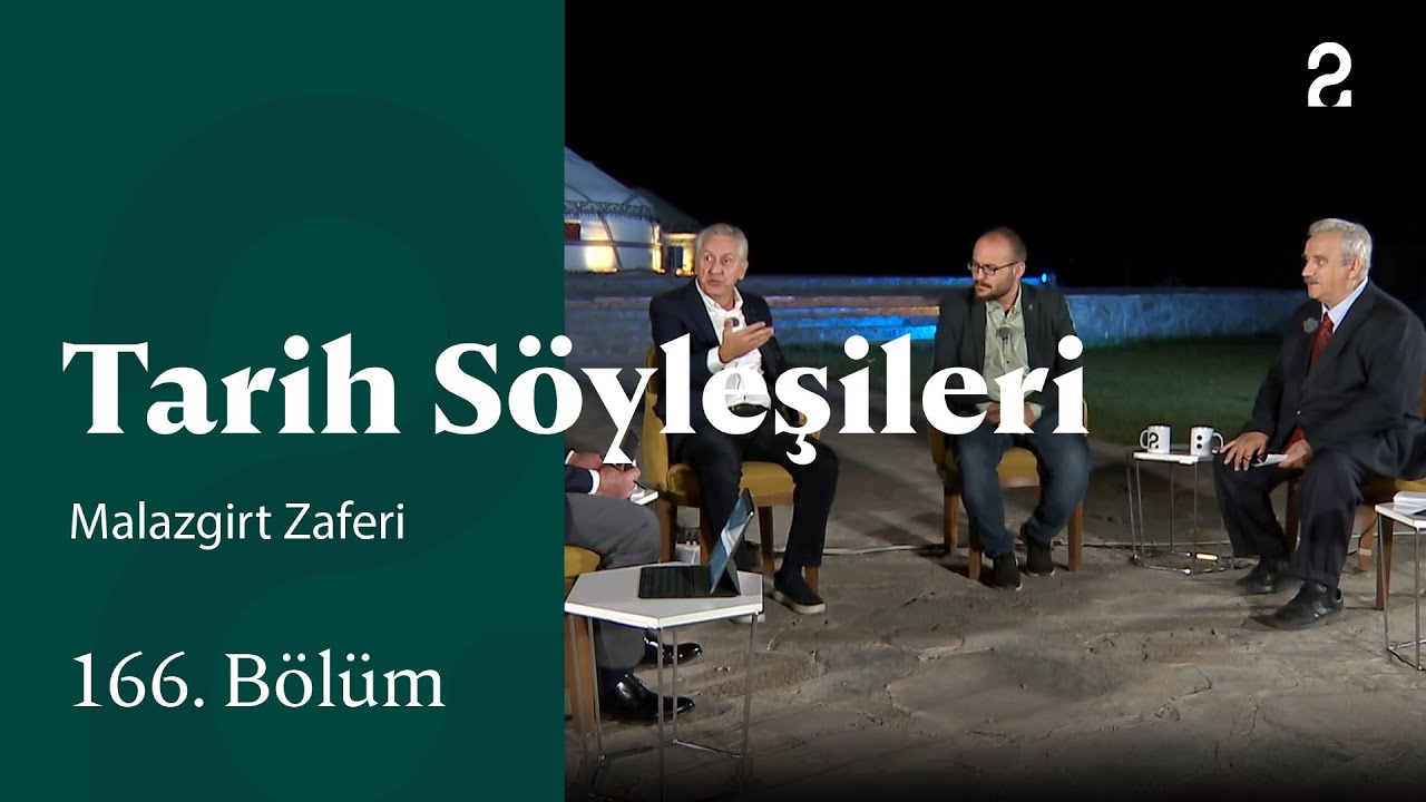 Malazgirt Zaferi | Tarih Söyleşileri | 166. Bölüm 