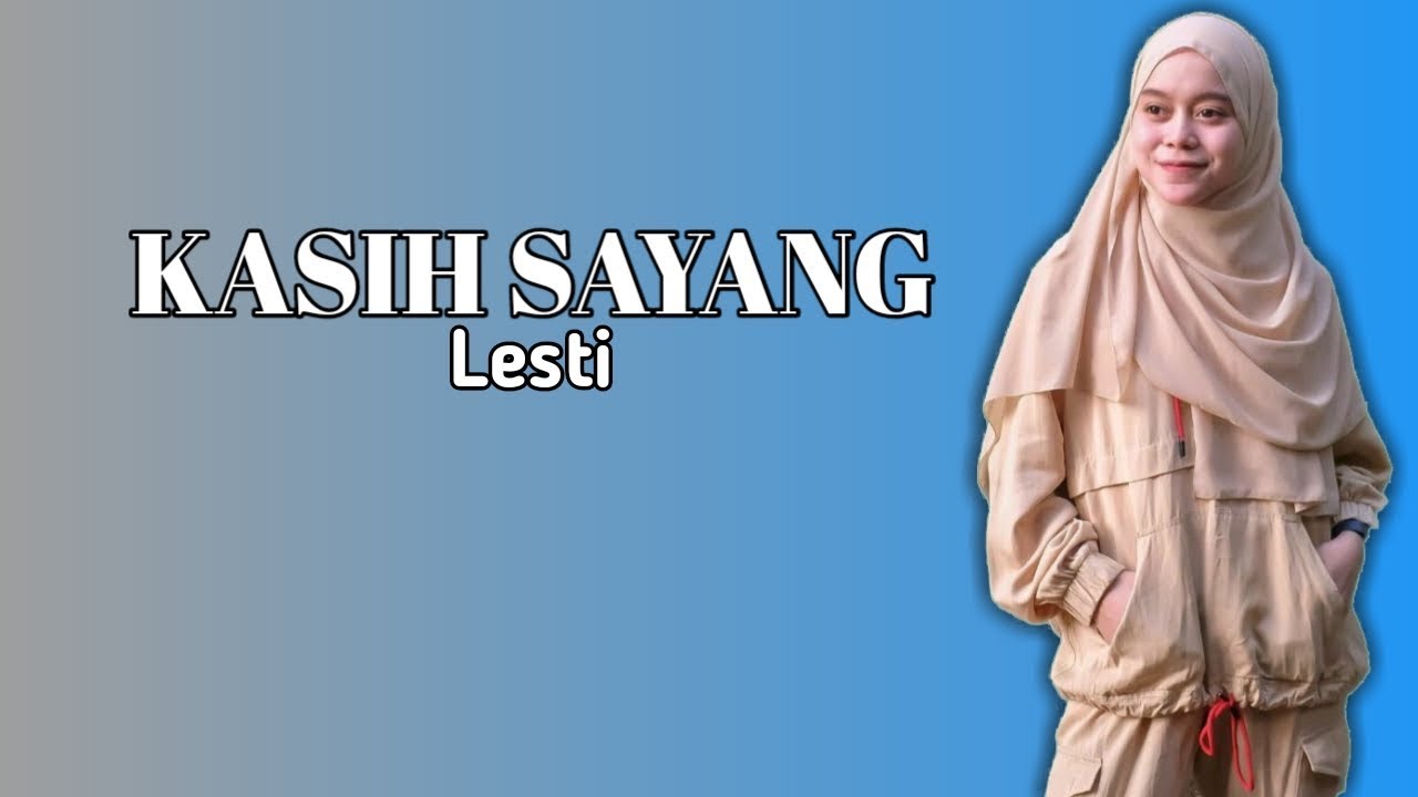 KASIH SAYANG LESTI // Lirik lagu