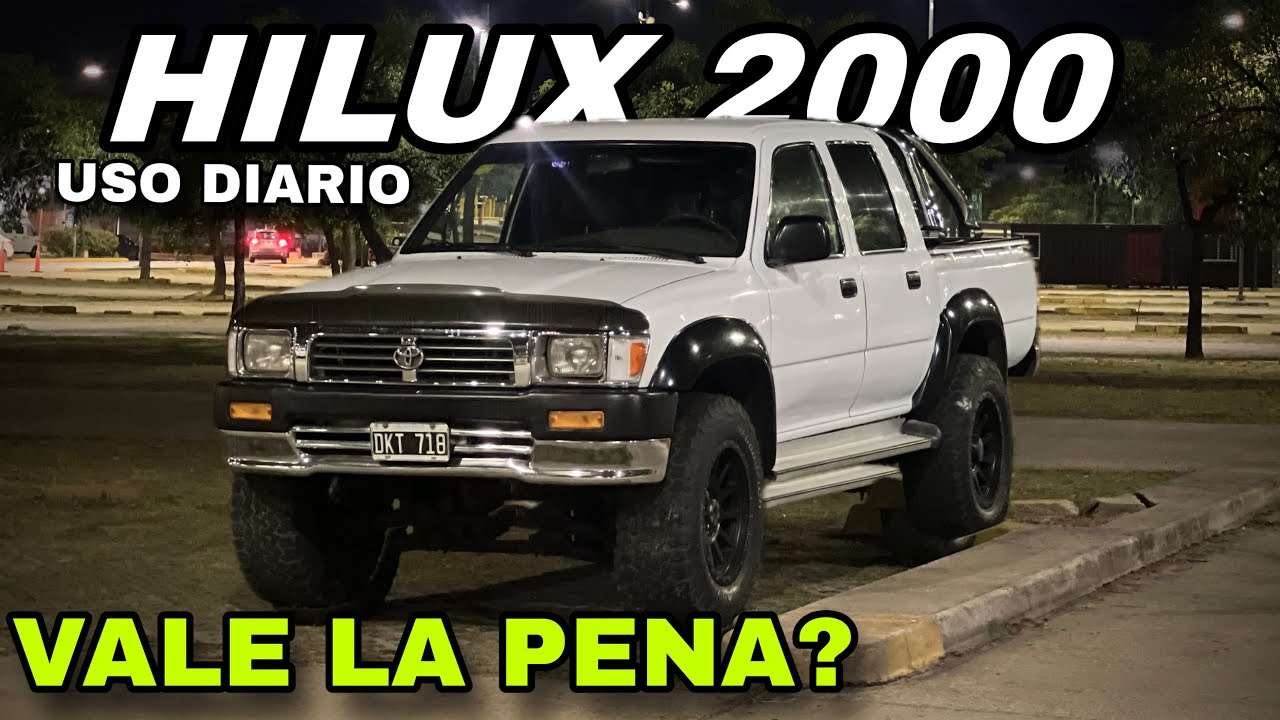 TOYOTA HILUX 2000 MODIFICADA!! Ventajas y Desventajas para uso diario!!