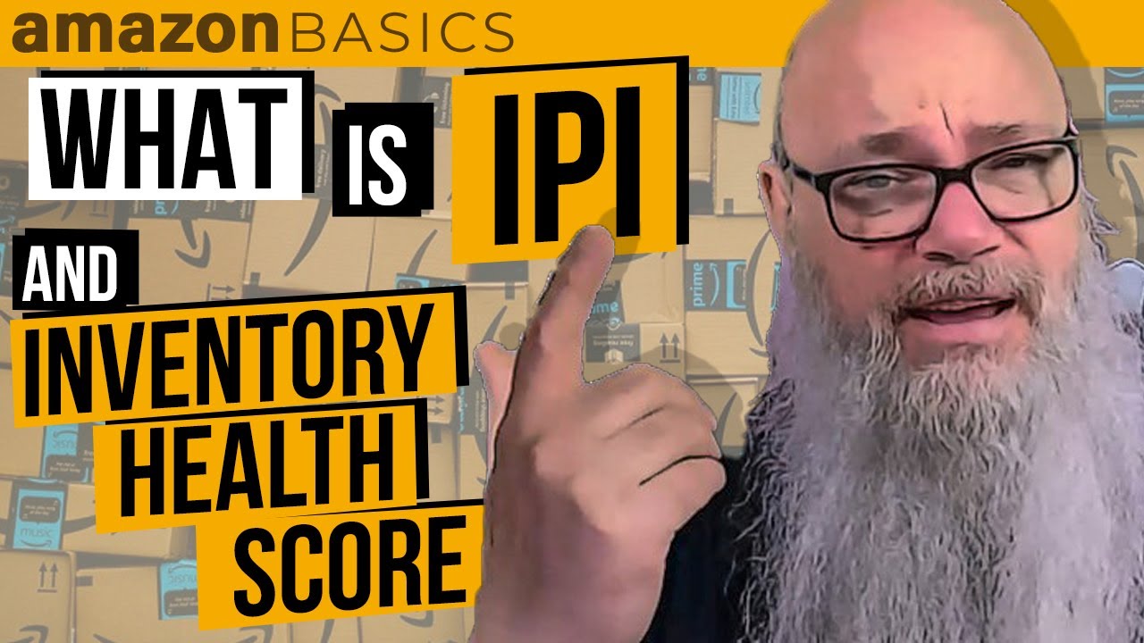 What is Amazon's IPI Score & Inventory Health Score?! - What You Need To Know in 2021! Amazon Basics