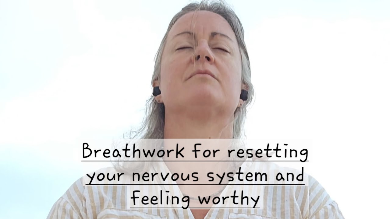 Daily breathwork- Reset Your Nervous System | Put Yourself First & Feel Worthy