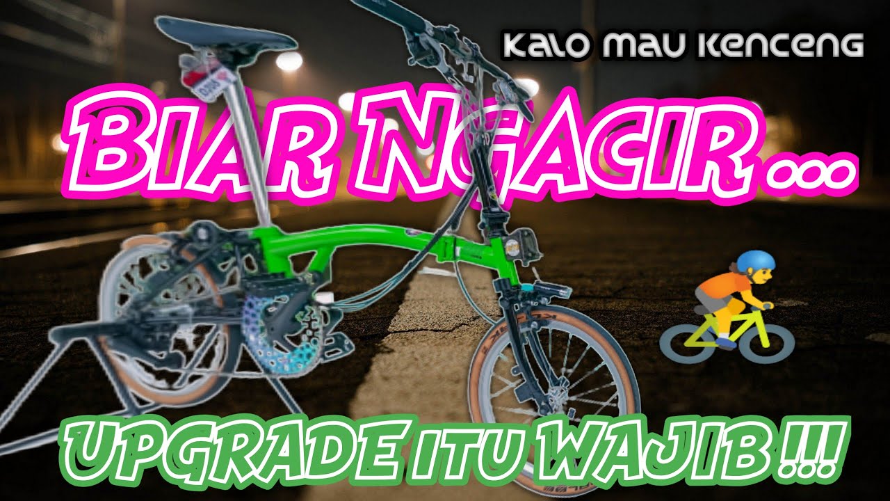 Upgrade sepeda lipat biar Ngacir || Wajib Ganti Part-nya !!