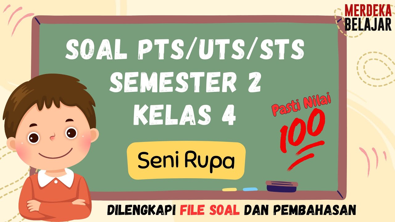 Soal PTS Seni Rupa Kelas 4 Semester 2 Kurikulum Merdeka