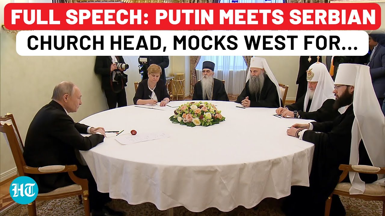 Full Speech: Putin Mocks West's Declining Christian Values, Meets Serbia Church Head | Russia
