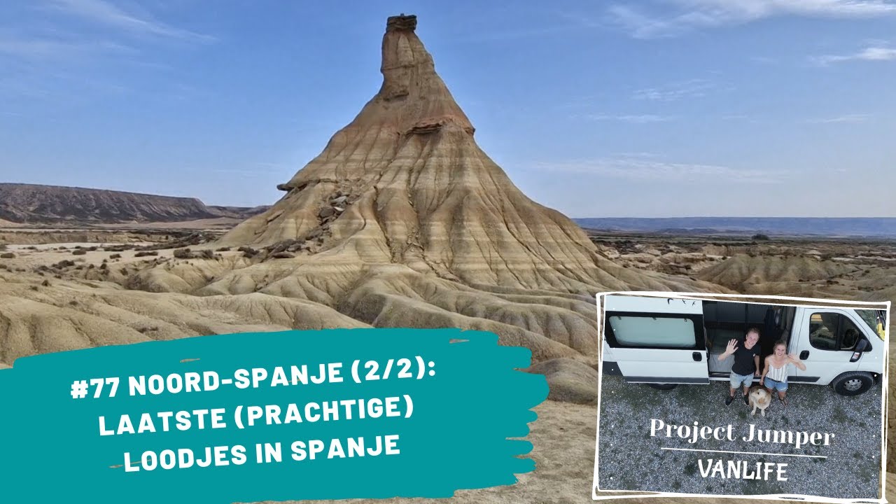 #77 Noord-Spanje (2/2): Laatste (prachtige) loodjes in Spanje 😍 🇪🇸 | Project Jumper VANLIFE