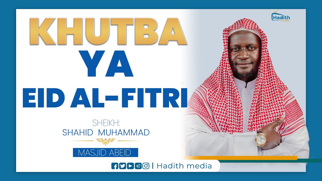 KHUTBA YA EID AL-FITRI| MASJID ABEID MWANZA 20/03/2026