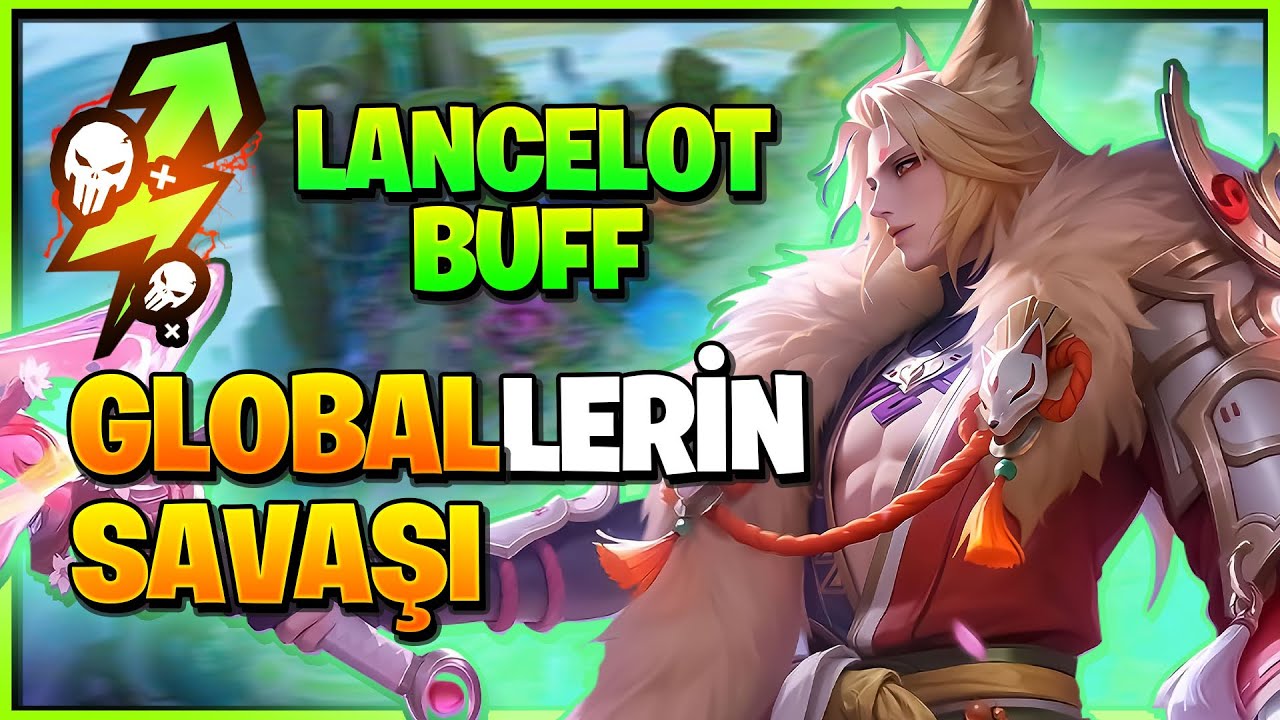GLOBAL 1 TERİZLA GLOBAL 3 KALEA GLOBAL 4 JULIAN VE BUFFLI LANCELOT AYNI MA&Ccedil;TA - Mobile Legends