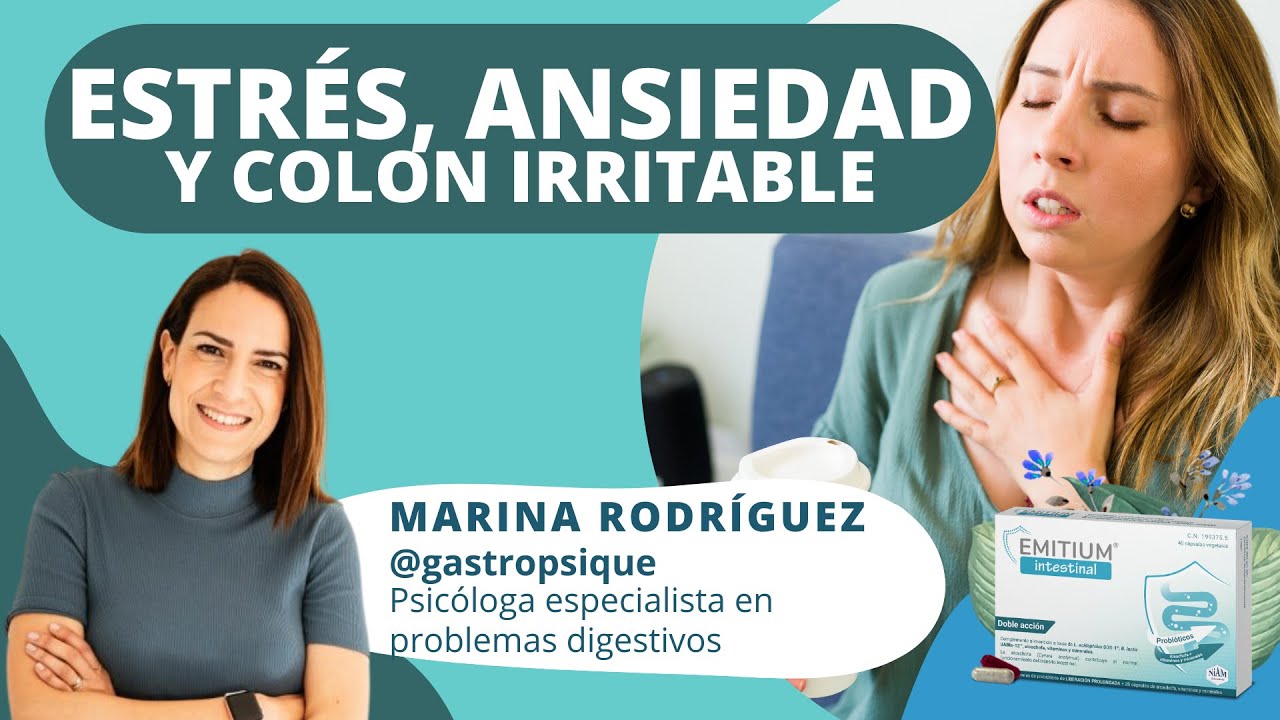 🔵 ESTRÉS, ANSIEDAD y COLON IRRITABLE 🧠 Con la psicoterapeuta digestiva Marina Rodríguez