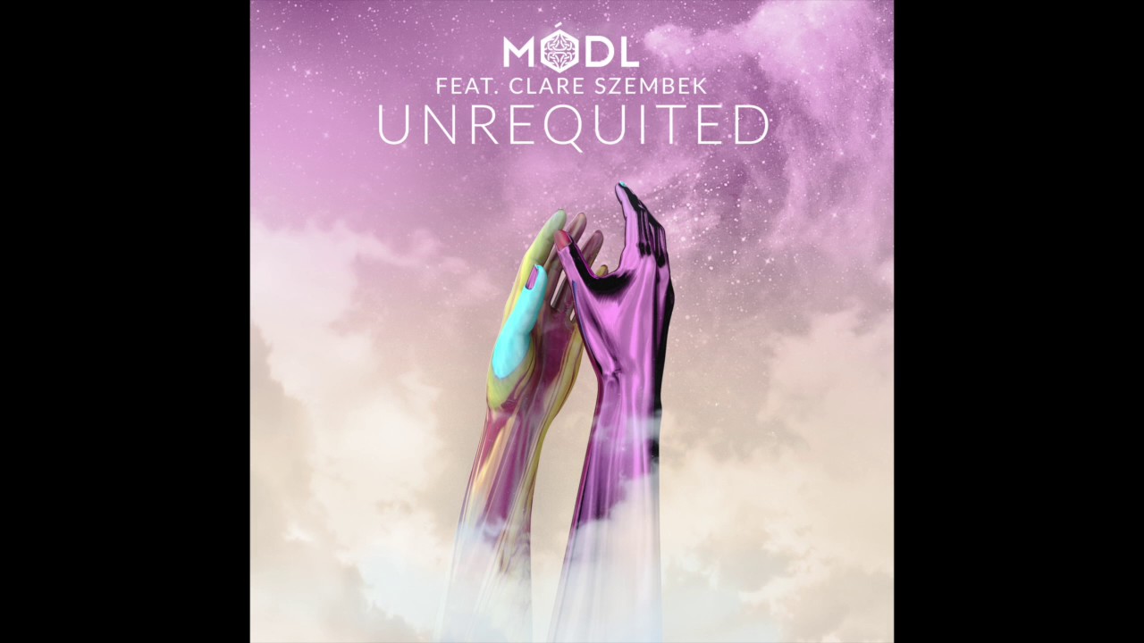 Modl - Unrequited (feat. Clare Szembek)