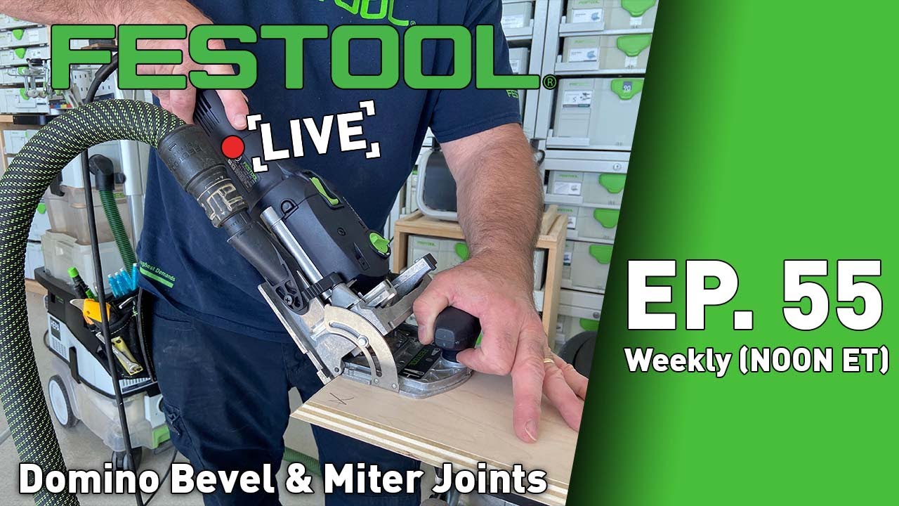 Festool Live Episode 55 - Domino Bevel and Miter Joints