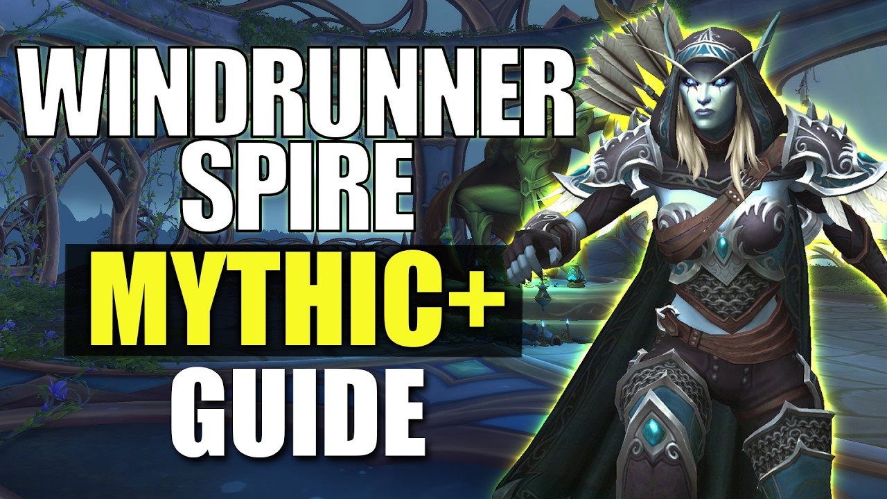 Windrunner Spire Mythic+ Guide | WoW Midnight Season 1
