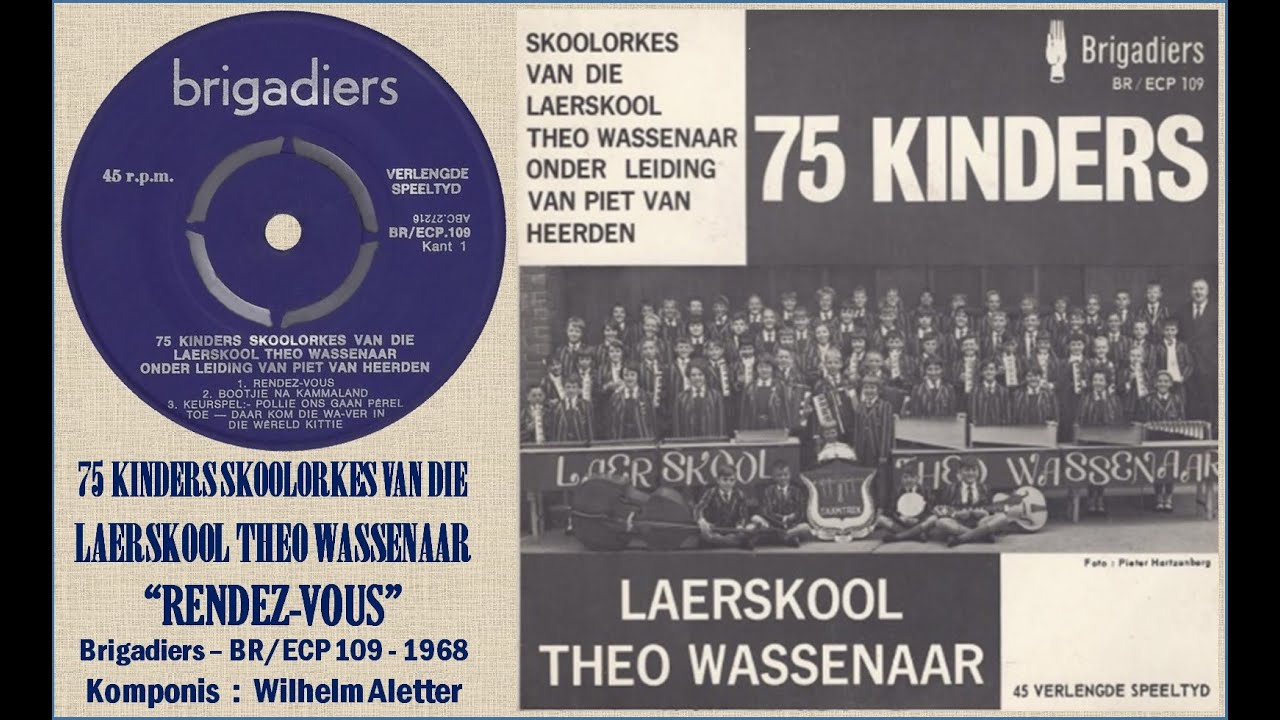 Rendez-vous - 75 Kinders Skoolorkes Van Die Laerskool Theo Wassenaar olv Piet Van Heerden