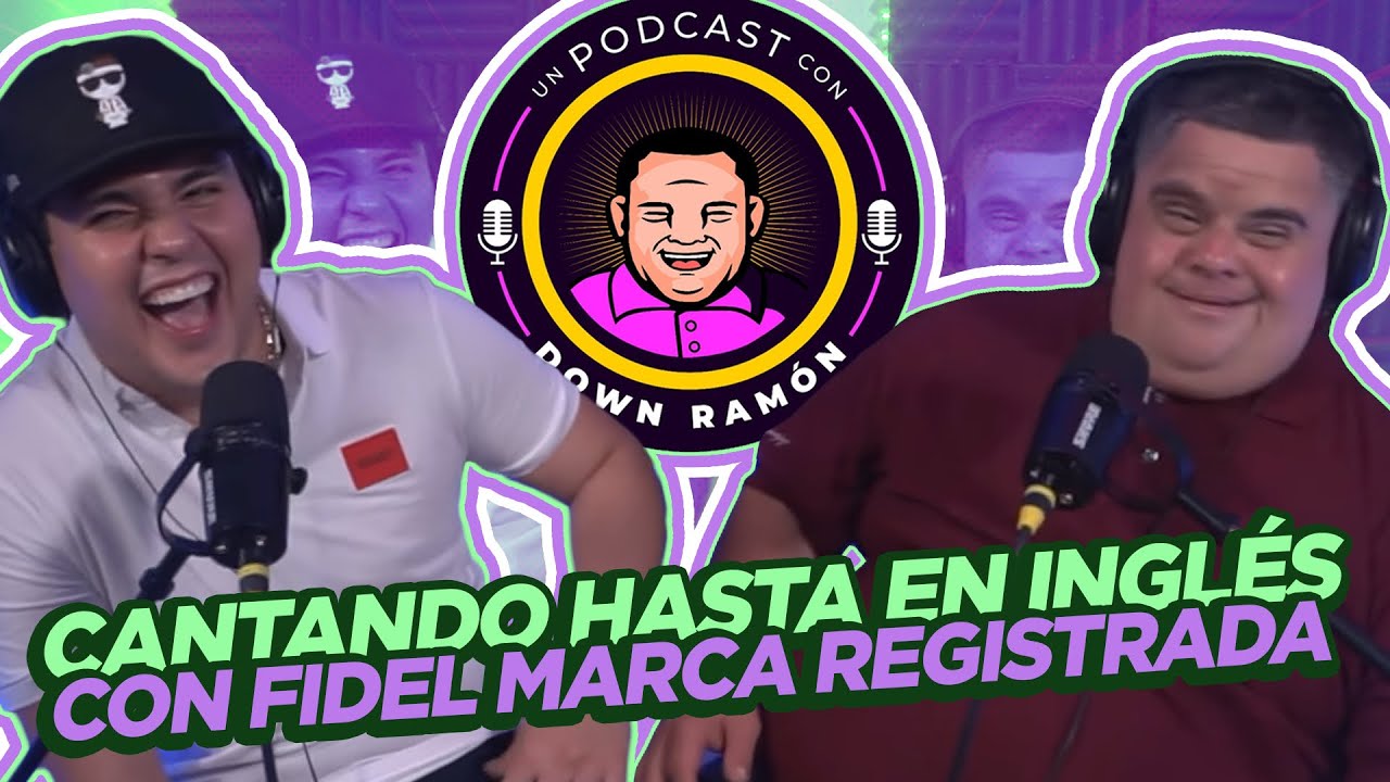 Un podcast con Down Ram&oacute;n Ep. 10 - Ram&oacute;ncito corrompe al compa @fidelmarcaregistrada_7