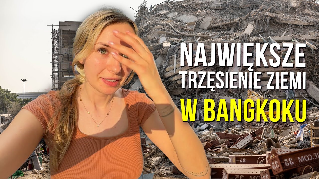 😲 TRZĘSIENIE ZIEMI w Bangkoku! Czegoś takiego jeszcze nie przeżyłam...