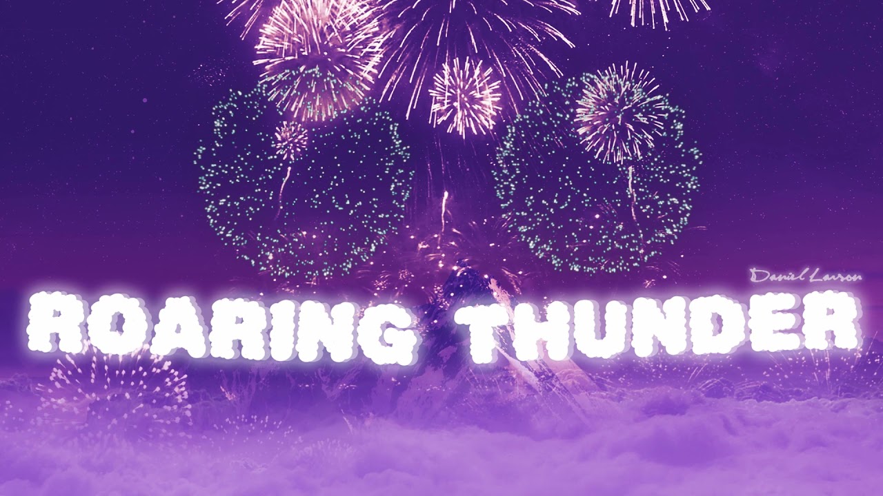 Daniel Larson - Roaring Thunder