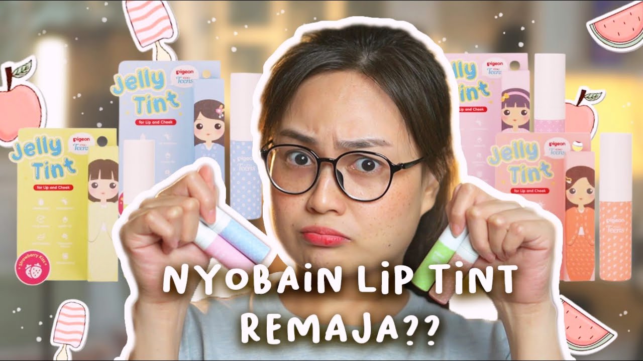 Liptint Remaja! PIGEONS LIP AND CHEEK TEENS JELLY TINT first impression review