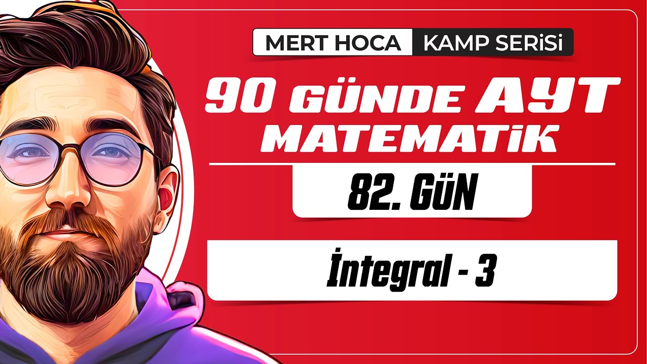 90 Günde AYT Matematik Kampı | 82.Gün | Tek Video | İntegral-3 | 2024 | #merthoca