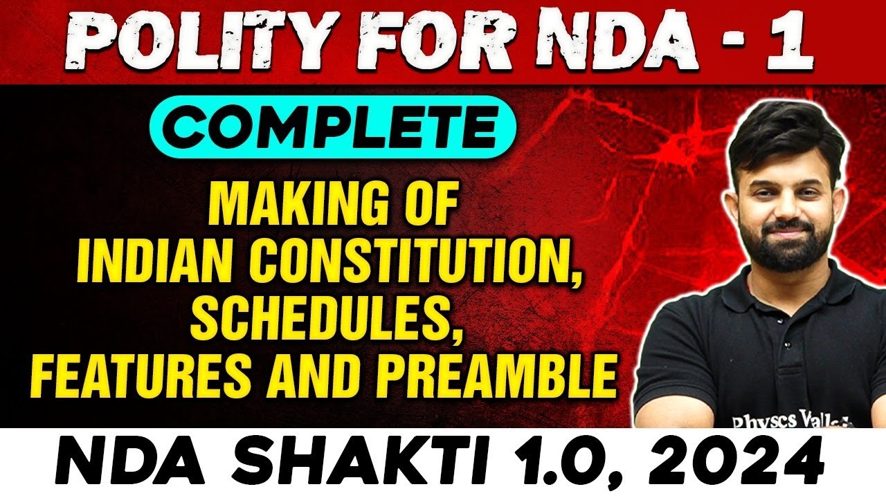 NDA Polity : Making of The Indian Constitution, Schedules, Preamble | NDA 1, 2024 | Defence Wallah