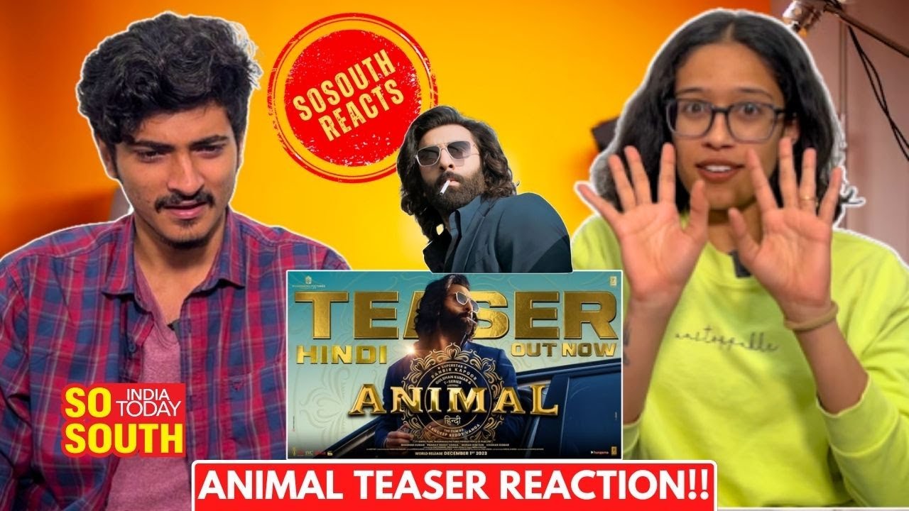 ANIMAL | Teaser Reaction | Ranbir Kapoor | Rashmika Mandanna | Sandeep Reddy Vanga | SoSouth Reacts