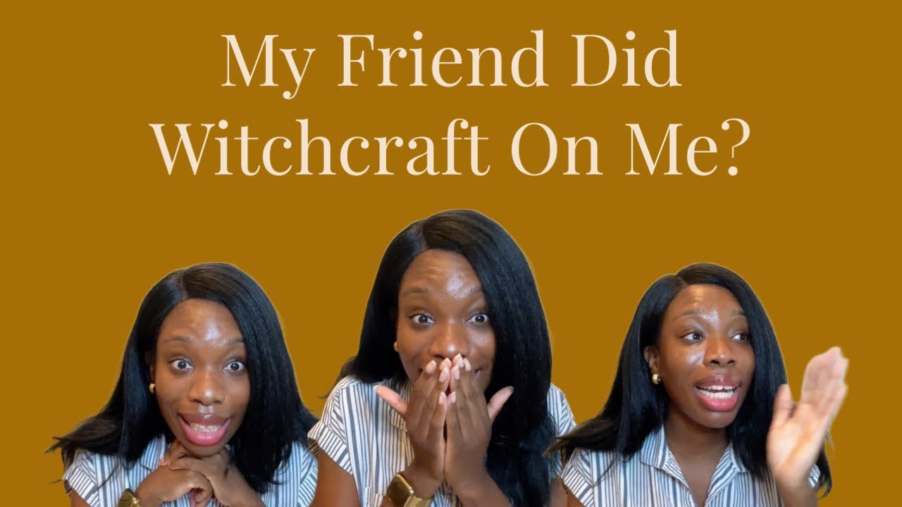My Friend Did Witchcraft On Me?: An Unlikely Story(S2EP39)