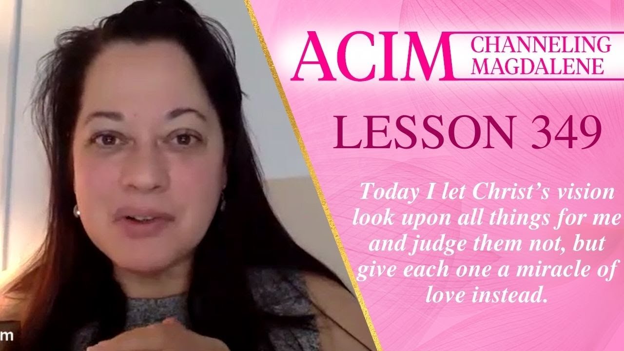 Урок ACIM № 349 — Вдохновение Марии Магдалины