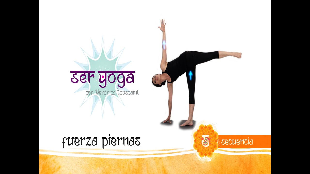 Secuencias - Ser Yoga - Secuencia 38 | Piernas