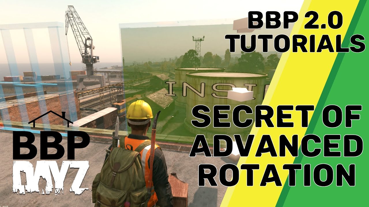 DayZ - The Secret of Advanced Rotation in BBP