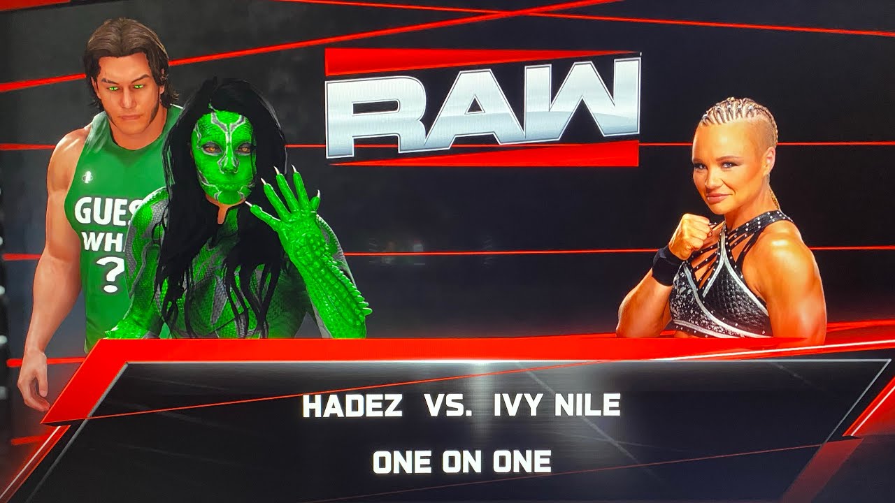 RAW: Hadez Vs Ivy Nile