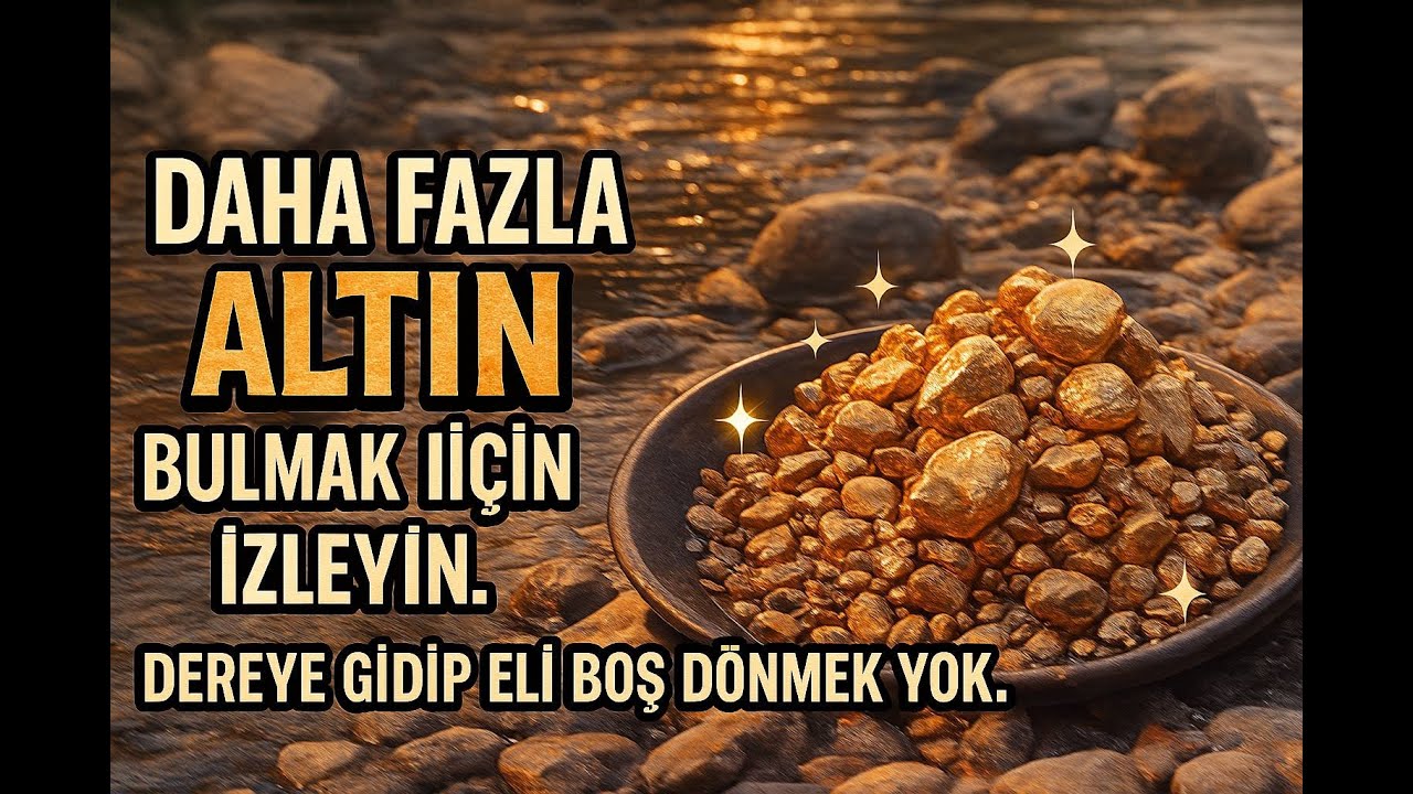 Bu Sırla Dereye Girenler Altınla Dönüyor
