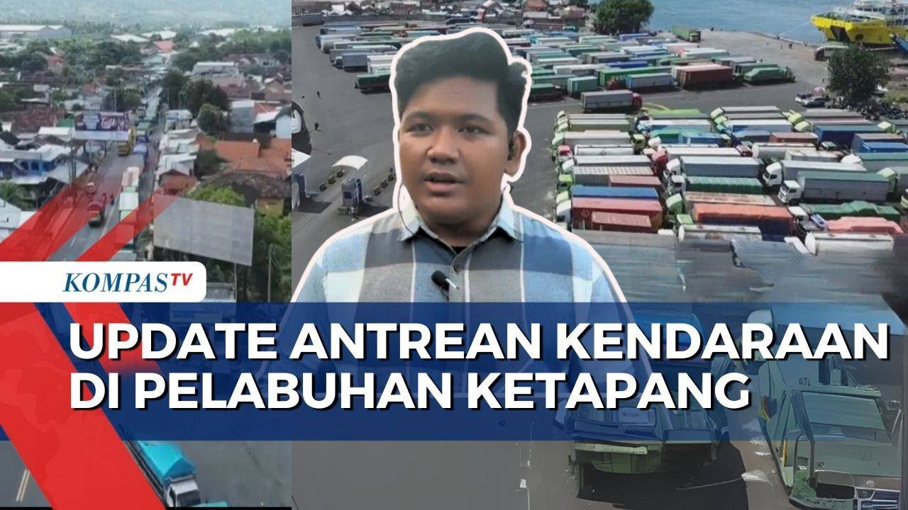 Macet di Pelabuhan Ketapang: Visual Drone, Keluhan Sopir Truk, Hingga ASDP Tambah 26 Kapal