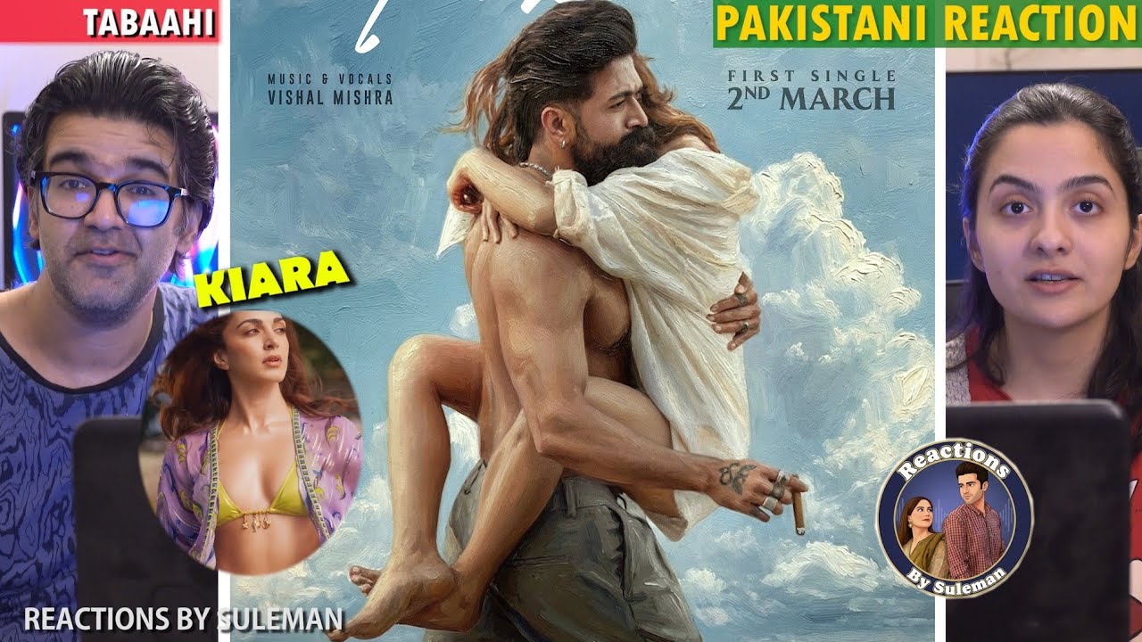 Pakistani Couple Reacts To Tabaahi | Toxic 1st Single | Poster | Yash | Kiara Advani | Vishal Mishra