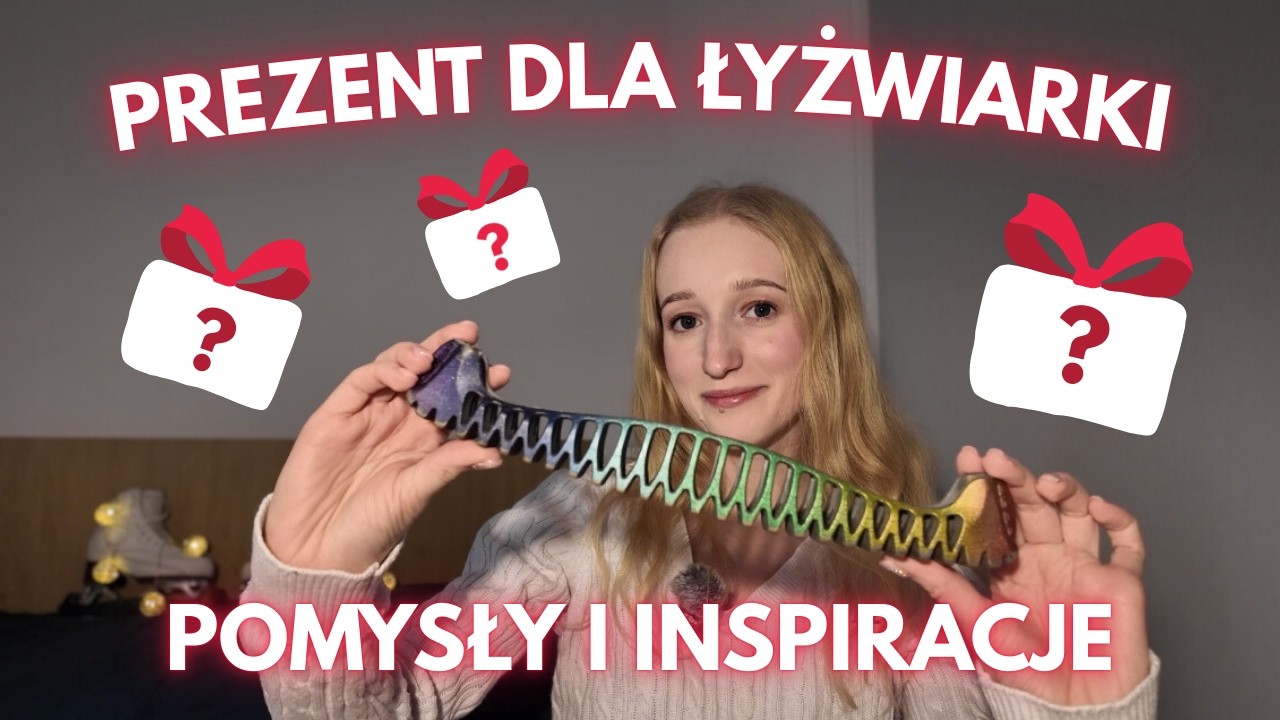 Prezenty dla łyżwiarek! ⛸🎁 Pomysły i inspiracje 🎄🎅🏼