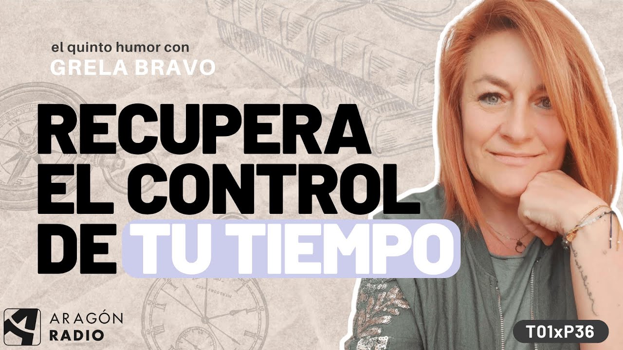 Cómo Organizar tu Vida: Grela Bravo y la teoría de los cinco tiempos