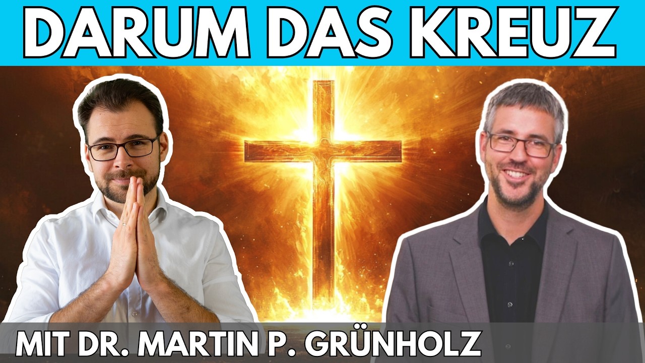 ✝️ DARUM das Kreuz – mit Dr. Martin P. Grünholz