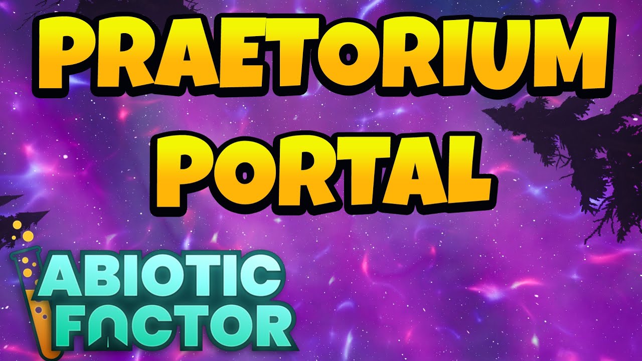Jak znaleźć portal Pretorium w Abiotic Factor 1.0 Cold Fusion