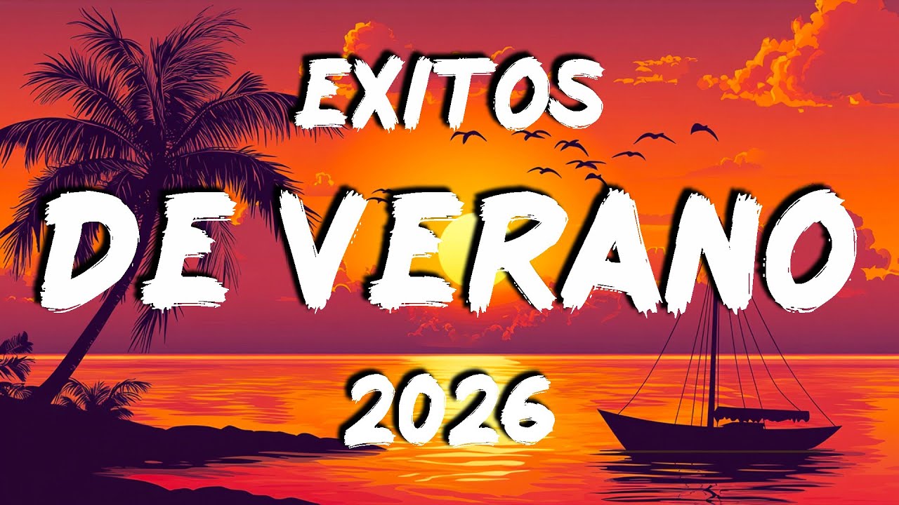 EXITOS DE VERANO 2026 🪄📯 TOP CANCIONES DE FIESTA MIX 2026 🪄📯 CANCIONES LO MAS SONADO DE MODA 2026