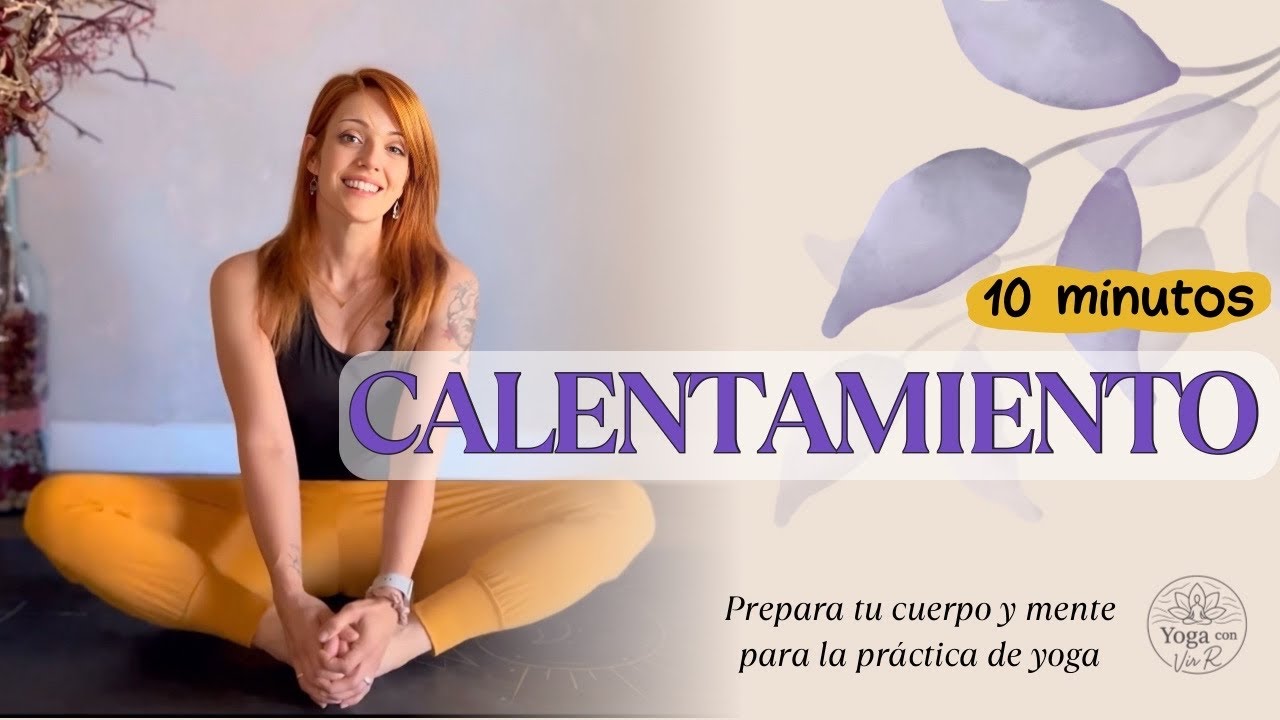 Calentamiento suave antes de practicar yoga | Prepara tu cuerpo y mente en 5 minutos