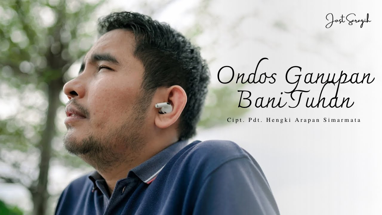 Ondos Ganupan Bani Tuhan - Jost Saragih & Kevin Sijabat (Official Music Video)
