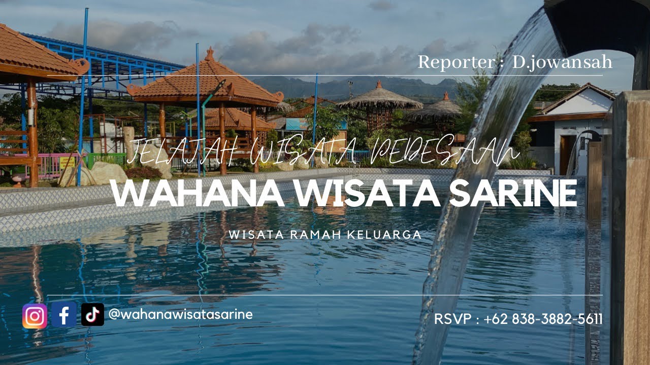 Jelajah Wisata Pedesaan Wahana Wisata Sarine