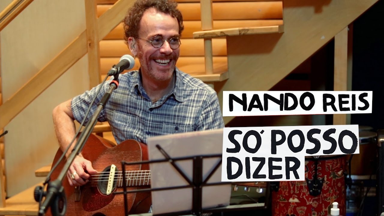 Nando Reis - Só Posso Dizer (Clipe Oficial)