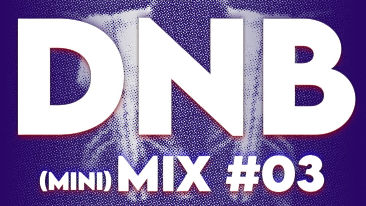 Drum and Bass DnB Mix Vol. 03 (Sub Focus, Metrik, Grafix, Wilkinson)