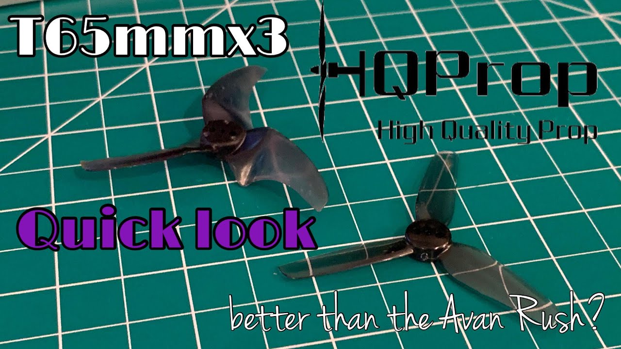 HQProp T65mmx3 Quick Look