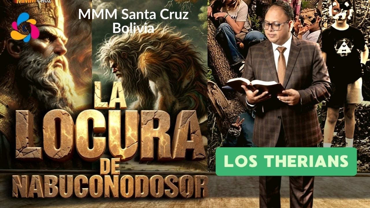 La Locura de Nabucodonosor (Los Therians) | Rev. Marcelo Valenzuela | MMM Santa Cruz - Bolivia 2026
